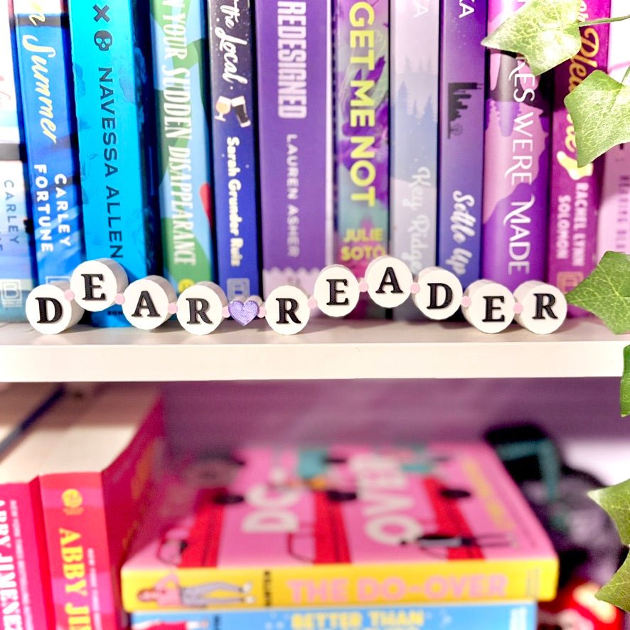 "Dear Reader" Bracelet Sign- Decor