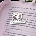 "On My Way to Get More Books"-Sticker
