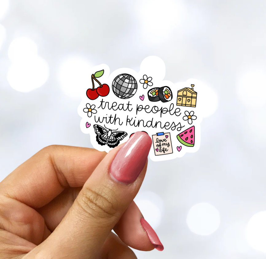 "Treat People with Kindness"-Sticker