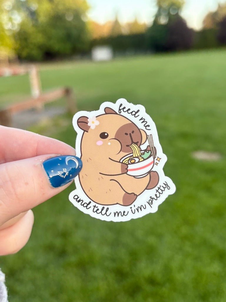 "Feed Me and Tell Me I'm Pretty"-Sticker