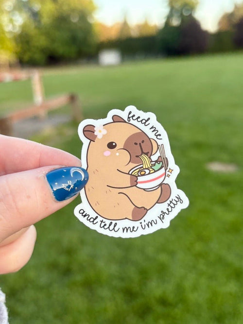 "Feed Me and Tell Me I'm Pretty"-Sticker