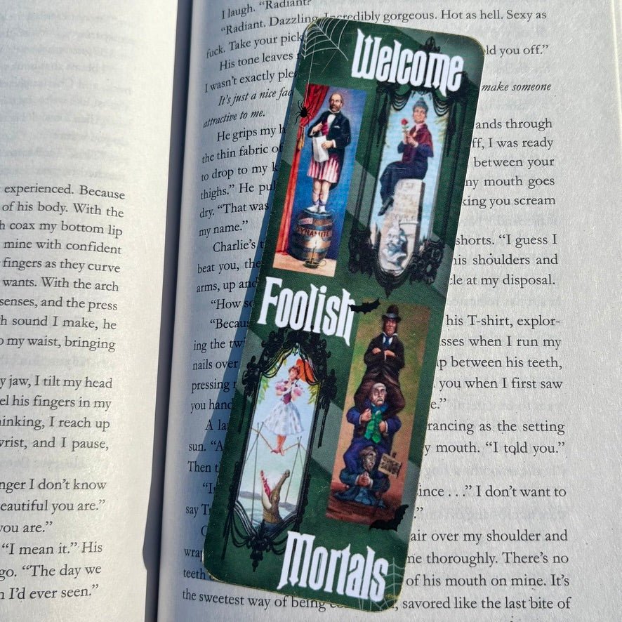 "Welcome Foolish Mortals"-Bookmark