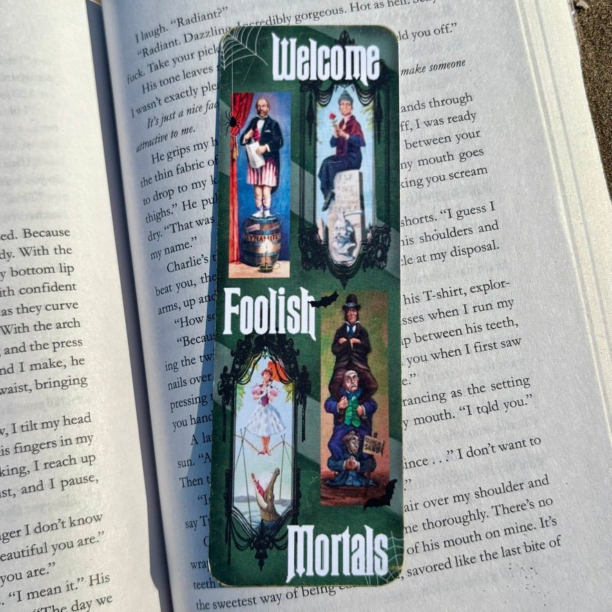 "Welcome Foolish Mortals"-Bookmark