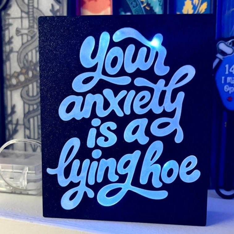 "Your Anxiety is a Lying Hoe"-Light Up Book Nook